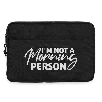 I'm Not A Morning Person Lustig Müde Morgenmuffel - Laptoptasche 13" - Schwarz - Vorne