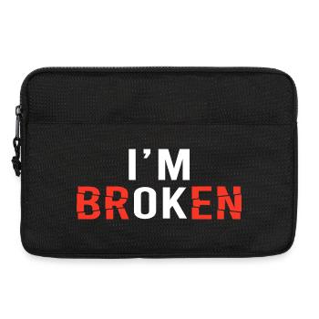 I'm Broken Distressed Typography - Laptop bag 13" - black - Front