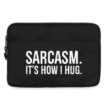 sarcasm it s how I hug funny shirt - Sacoche pour ordinateur portable 13 pouces - noir - Devant