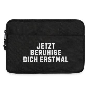 Jetzt Beruhige Dich Erstmal! - Laptoptasche 13" - Schwarz - Vorne