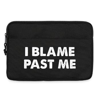 I Blame Past Me - Laptop bag 13" - black - Front