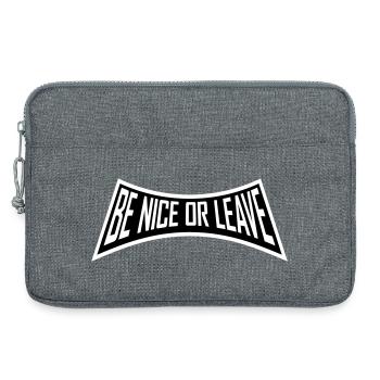 Be Nice Or Leave Lustig Statement Haltung Spruch - Laptoptasche 13" - Grau meliert - Vorne