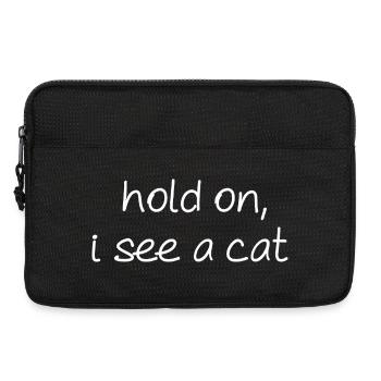 Hold on I see a Cat - Laptop bag 13" - black - Front