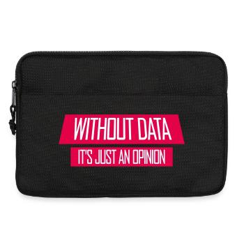 Without Data It's Just An Opinion Statistics Nerd - Laptop bag 13" - black - Front