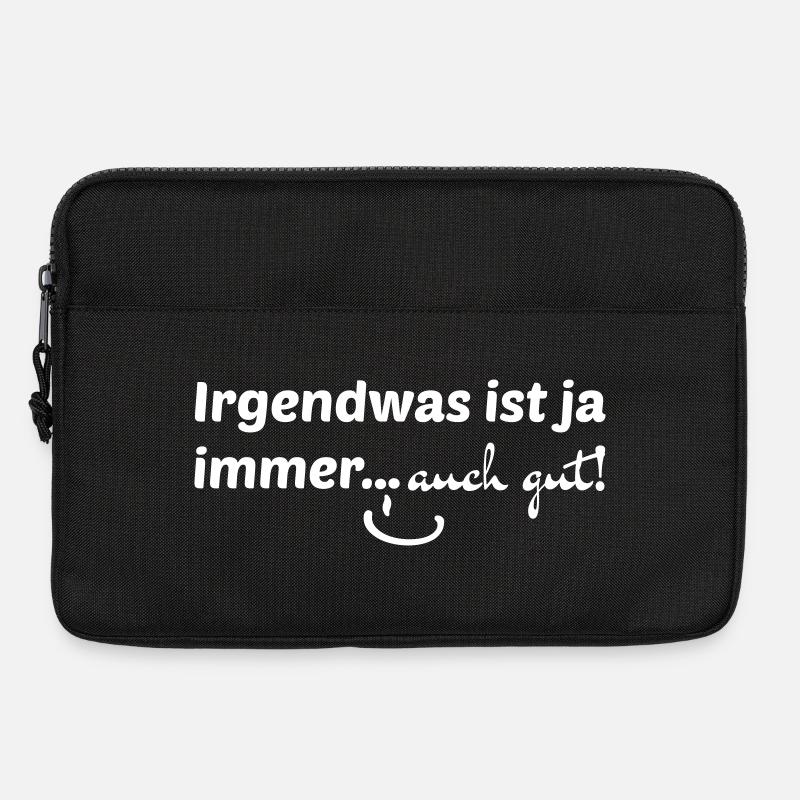 Irgendwas ist ja immer...auch gut! - Laptoptasche 13" - Schwarz