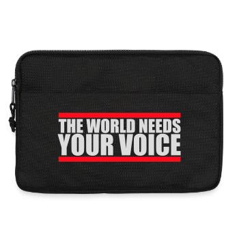 Die Welt Braucht Deine Stimme Inspirierend Zitat - Laptoptasche 13" - Schwarz - Vorne