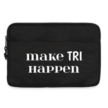 Make TRI Happen. Triathlon Gift - Laptop bag 13" - black - Front