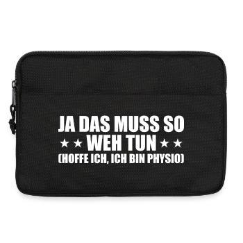 Physio Spruch Ja das muss so weh tun Therapeut - Laptoptasche 13" - Schwarz - Vorne