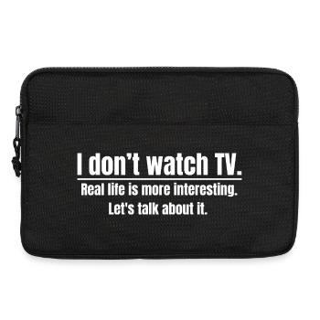 I Don’t Watch TV - Laptop bag 13" - black - Front