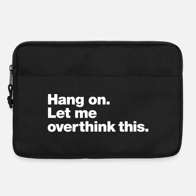 Warte: Denk zu viel darüber nach - Laptoptasche 13" - Schwarz