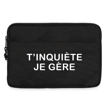 T Inquiete Je Gere T-Shirt Cadeau Humour - Sacoche pour ordinateur portable 13 pouces - noir - Devant