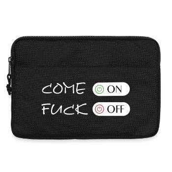 FUCK OFF, Come on - Fuck off, Fuck Off - Laptoptasche 13" - Schwarz - Vorne