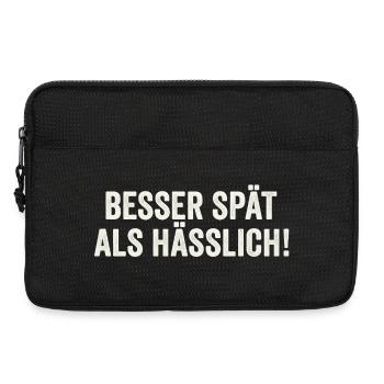 Besser Spät Als Hässlich lustiger witziger Spruch - Laptoptasche 13" - Schwarz - Vorne