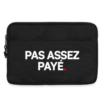 Pas assez payé - Sacoche pour ordinateur portable 13 pouces - noir - Devant