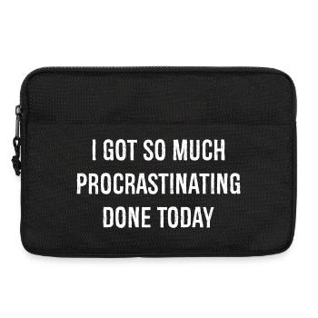 I got so much procrastinating done today funny - Laptoptasche 13" - Schwarz - Vorne