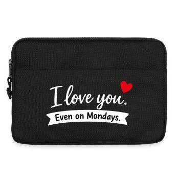 I Love You Even on Mondays - Laptoptasche 13" - Schwarz - Vorne