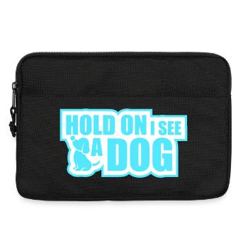 Hold On I See A Dog Hund Lustig Abgelenkt Spruch - Laptoptasche 13" - Schwarz - Vorne