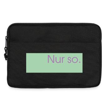 Nur so.  - Laptoptasche 13" - Schwarz - Vorne