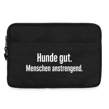 Hunde gut Menschen anstrengend Lustiges Motiv - Laptoptasche 13" - Schwarz - Vorne
