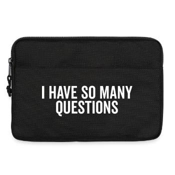 I Have So Many Questions - Laptop bag 13" - black - Front