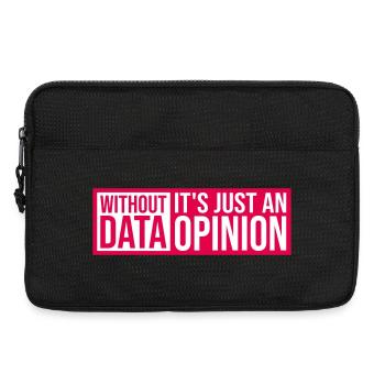 Sans données, ce n’est qu’un nerd de statistiques d’opinion - Sacoche pour ordinateur portable 13 pouces - noir - Devant