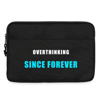Trop réfléchir depuis l’humour de la chemise pour toujours - Sacoche pour ordinateur portable 13 pouces - noir - Devant