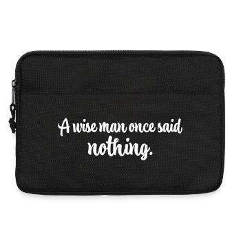 Un homme sage n’a jamais rien dit une chemise - Sacoche pour ordinateur portable 13 pouces - noir - Devant
