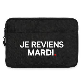 JE REVIENS MARDI – Humour travail lundi - Sacoche pour ordinateur portable 13 pouces - noir - Devant