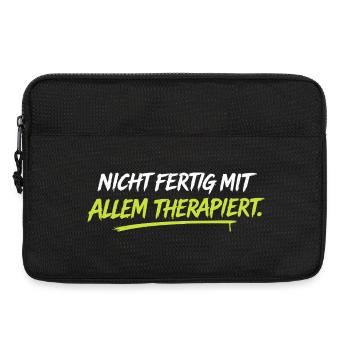 Nicht fertig mit allem therapiert - Laptoptasche 13" - Schwarz - Vorne