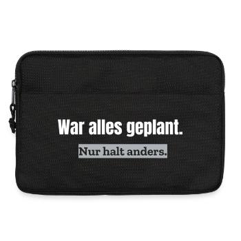 War alles geplant. Nur halt anders. | Alltagshumor - Laptoptasche 13" - Schwarz - Vorne