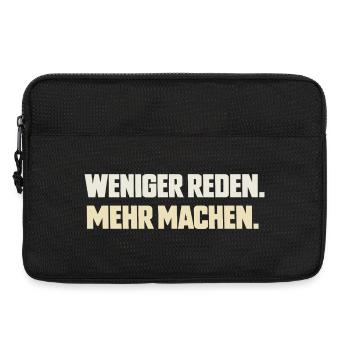 Weniger reden. Mehr machen. - Laptoptasche 13" - Schwarz - Vorne