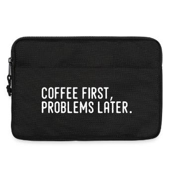 Café D’Abord Problèmes Plus Tard - Sacoche pour ordinateur portable 13 pouces - noir - Devant