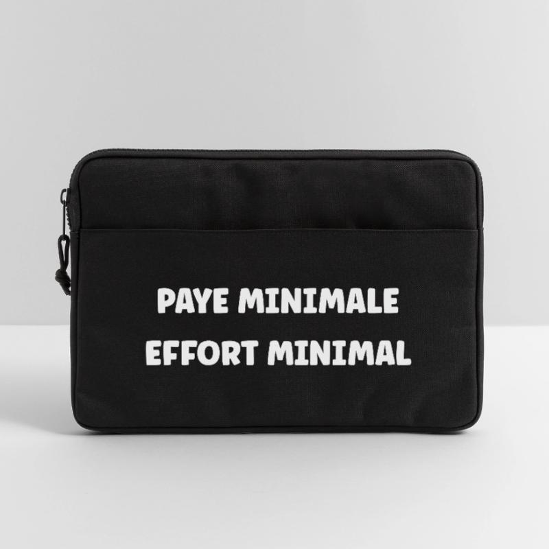 Minimum Pay, Minimum Effort Laptop bag 13"