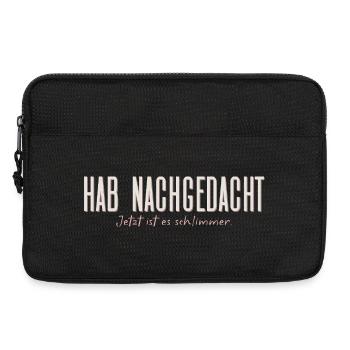 Hab nachgedacht–Jetzt ist es schlimmer Typografie - Laptoptasche 13" - Schwarz - Vorne
