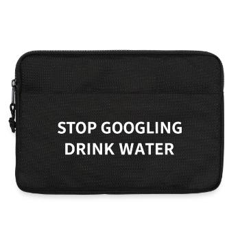Stop Googling Drink Water Funny Sarcastic Health Q - Laptop bag 13" - black - Front