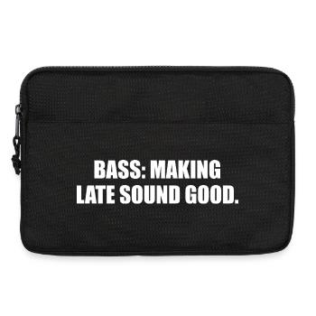 Bass: Making Late Sound Good - Laptop bag 13" - black - Front