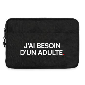 J’ai besoin d’un adulte humour - Sacoche pour ordinateur portable 13 pouces - noir - Devant