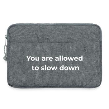 Mindful Reminder | You are allowed to slow down - Laptop bag 13" - heather grey - Front