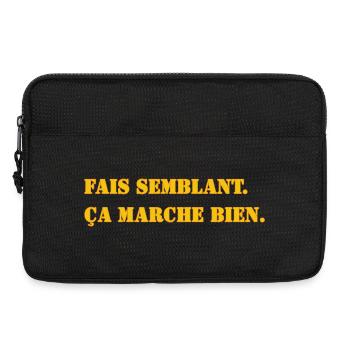 FAIS SEMBLANT. ÇA MARCHE BIEN. - Sacoche pour ordinateur portable 13 pouces - noir - Devant