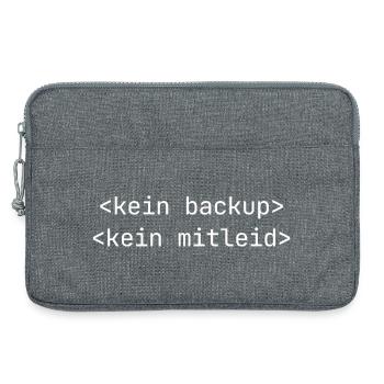 Kein Backup? Kein Mitleid! - Laptoptasche 13" - Grau meliert - Vorne
