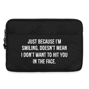 just because I'm Smiling want to hit in the face - Laptop bag 13" - black - Front