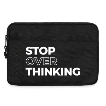 Positive Quote Stop Overthinking - Laptop bag 13" - black - Front