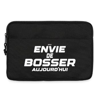 Pas envie de bosser aujourd'hui Motivation Travail - Sacoche pour ordinateur portable 13 pouces - noir - Devant