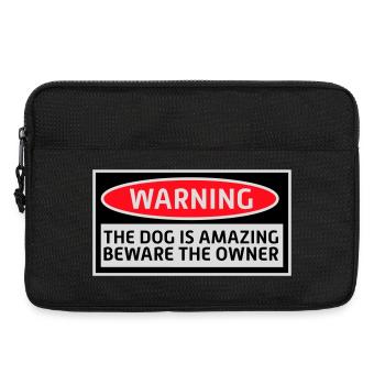 Avertissement chien Incroyable Méfiez-vous propriétaire Chiens Animal de compagnie - Sacoche pour ordinateur portable 13 pouces - noir - Devant