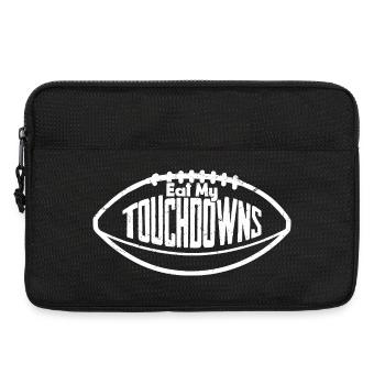 Eat My Touchdowns Season Football Player Fan - Laptoptasche 13" - Schwarz - Vorne