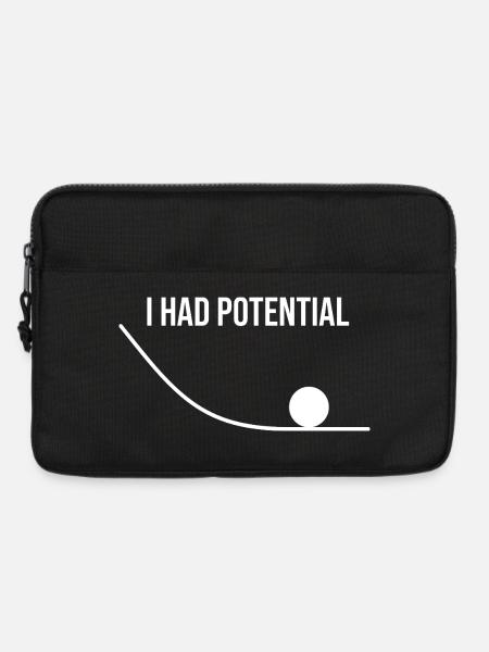 Ich hatte potenziell lustige Wissenschaft, Physik-Nerd-Wortspiel - Laptoptasche 13" - Schwarz