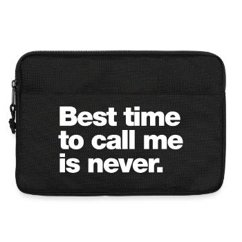 Best time to call me is never - Laptop bag 13" - black - Front