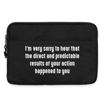 Lustiges sarkastisches Zitat, sorry Ergebnis, realistischer Sarkasmus - Laptoptasche 13" - Schwarz - Vorne
