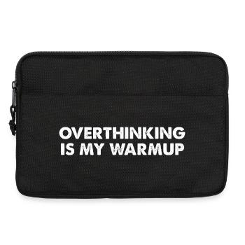 Overthinking is my warm-up - Laptop bag 13" - black - Front