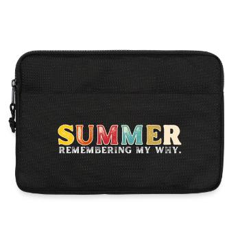 Funny Summer Break Quote Remembering My Why - Laptop bag 13" - black - Front